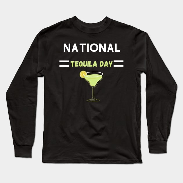 National Tequila Day Long Sleeve T-Shirt by Success shopping